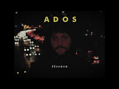 Ados - Dönemem