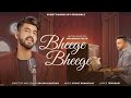 Bheege Bheege - Mohammed Irfan | Sugat Dhanvijay | Top Romantic Rain Song 2023 | Baarish Song 2023