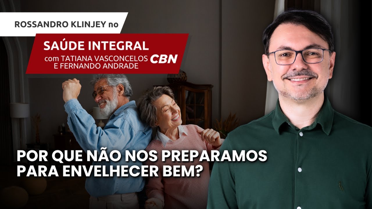Por que não nos preparamos para envelhecer bem?