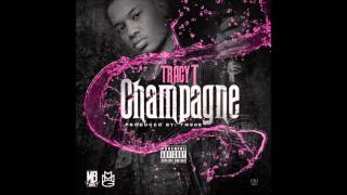 Tracy T - Champagne [Prod. By Metro Boomin]