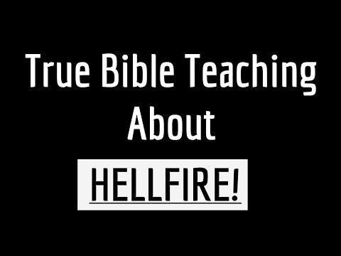 True Bible Teaching About Hell Fire