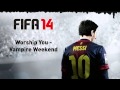 (FIFA 14) Vampire Weekend - Worship You