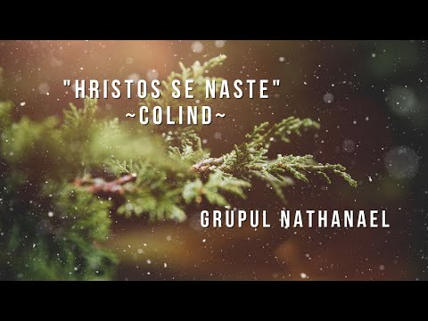 Grupul Nathanael "Hristos se naste" COLIND