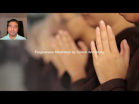 Guided Forgiveness Meditation by Delson Armstrong