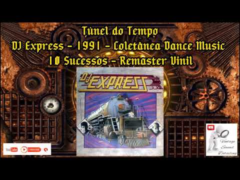 DJ Express - 1991 - Coletânea Dance Music - 10 Sucessos Internacionais - Remaster Vinil.
