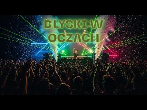 Błyski w Oczach 🔥 Club Folk EDM | Weekend Party