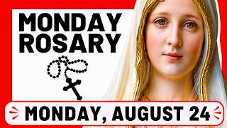 TODAY HOLY ROSARY: MONDAY, AUGUST 24, 2026 - THE HOLY ROSARY MONDAY