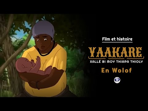 YADIKON + FAMARA = YAAKARE Xallé bi Moy Thiapa Thioly - En Wolof