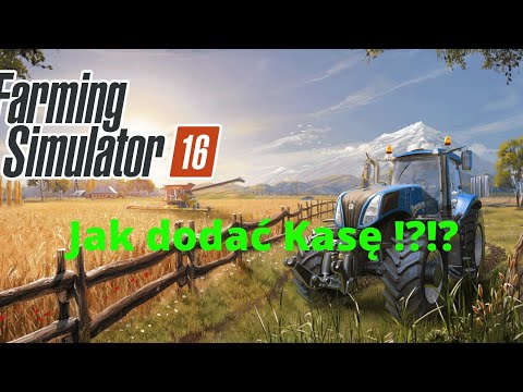 , title : 'Jak szybko dodać pieniądze w Farming Simulator 16'
