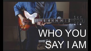 Who You Say I Am | Electric Guitar Playthrough | Hillsong Worship
