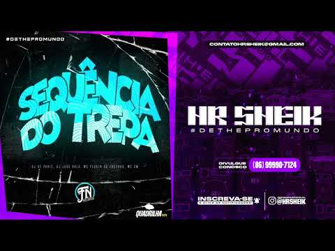 SEQUÊNCIA DO TREPA ( DJ'S DE PARIS E JOÃO BALA ) FEAT. MC'S PEDRIN DO ENGENHA E GW
