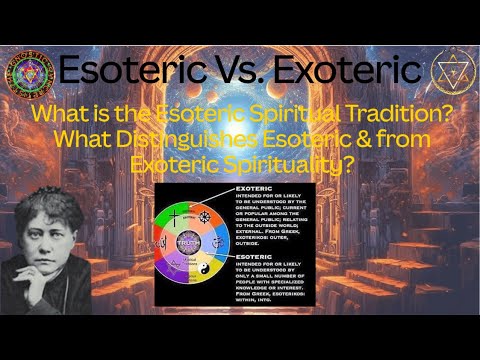 Esoteric Vs.  Exoteric Spirituality Part 1
