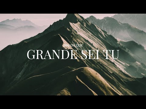 "Grande sei Tu" - cantico evangelico - 145 inni di lode