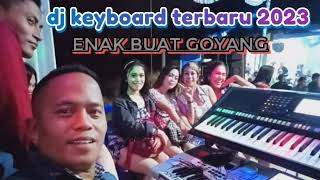 Download lagu DJ KEYBOARD_TERBARU_2023_ENAK BUAT GOYANG mp3 Download lagu DJ KEYBOARD_TERBARU_2023_ENAK BUAT GOYANG mp3