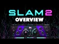 Video 2: Slam 2 - Overview