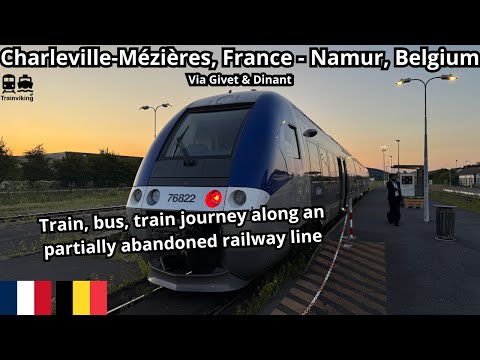 Charleville Mézières, France - Namur, Belgium via Givet and Dinant along the River Meuse train & bus