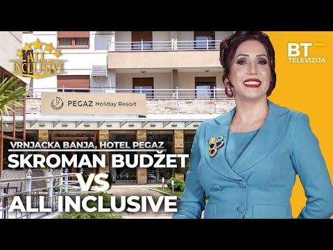 EMISIJA    ALL INCLUSIVE   S01 EP11 VRNJACKA BANJA HOTEL PEGAZ Balkantrip TV