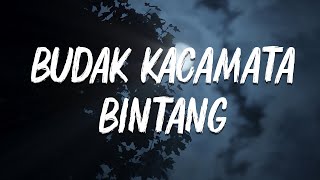 Download lagu Budak Kacamata - Bintang [Lirik] mp3