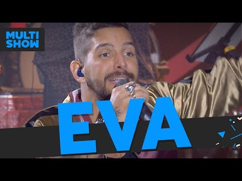 Eva | Banda Eva | Música Boa Ao Vivo | Música Multishow