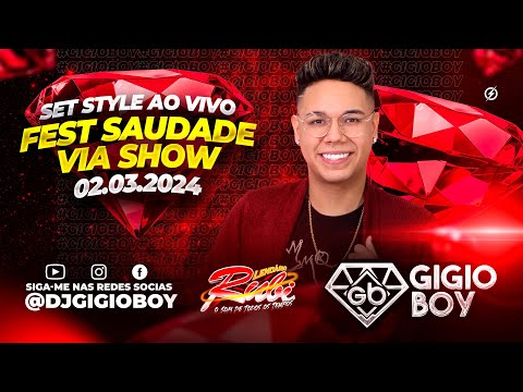 CD AO VIVO GIGIO BOY NO FEST SAUDADE 2024 VIA SHOW - LENDÁRIO RUBI - 02,03,2024