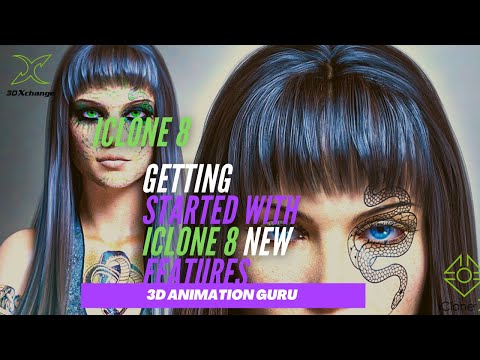 Iclone 8 tutorial/Getting Started with Iclone 8 New features