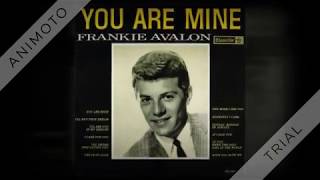 Frankie Avalon - You Are Mine - 1962