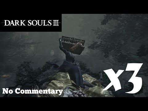 Dark Souls 3: X.3 - The Monster Farming Episode : No Commentary