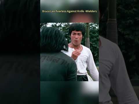 Bruce Lee:Fearless Against Knife-Wielders#kungfu  #movie#martialarts #brucelee