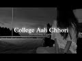 College Aali Chhori Lambi Lambi Chhori Slowed Reverbed Ashoka Deswal