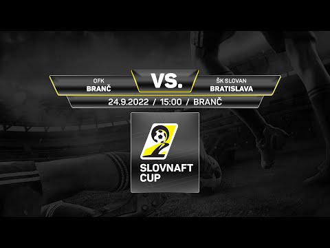 Slovnaft Cup 2022/2023 - 2.kolo: OFK Branč - ŠK Slovan Bratislava (zostrih)