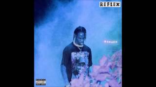 Travis Scott - Off the Reflex (Audio)