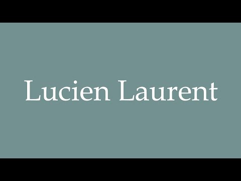 How to Pronounce ''Lucien Laurent'' Correctly in French