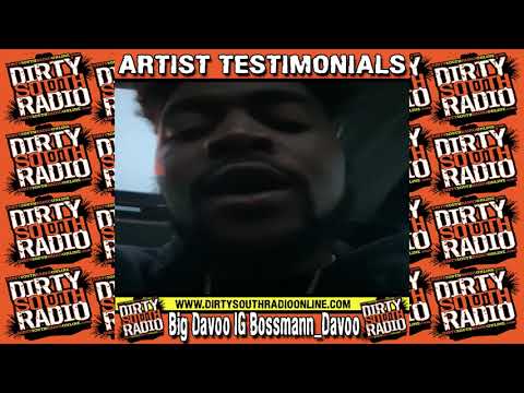 Big Davoo - Dirty South Radio Online Testimony