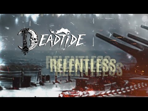 DEADTIDE - Relentless [OFFICIAL LYRIC VIDEO] [Melodic Death Metal 2021] online metal music video by DEADTIDE