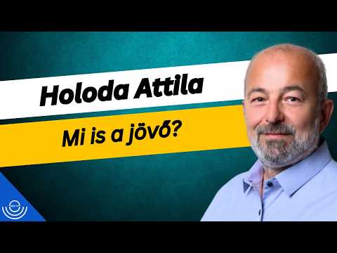 Pirkadat: Holoda Attila