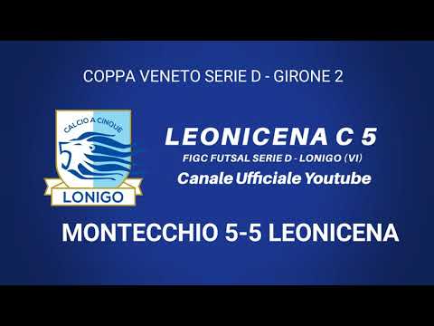 25/2/19 MONTECCHIO 5-5 LEONICENA COPPA VENETO GIRONE 2