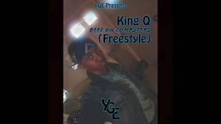 King Q - Beef On Computers (Freestyle)