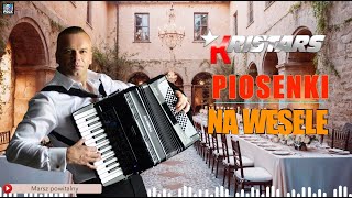 Kristars - Piosenki na wesele (Disco Polo 2026) 🥁