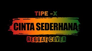 Download lagu Tipe X Cinta Sederhana Reggae Indahnya Bila Semua Tercipta | Cahya Cover mp3
