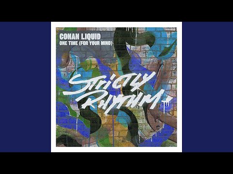 One Time (For Your Mind)