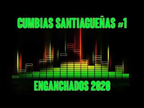 CUMBIAS SANTIAGUEÑAS #1 DJ KOLO - ENGACHADOS 2020 🍻 (JORGE VELIZ, LOS BONYS, HUGUITO FLORES Y OTROS
