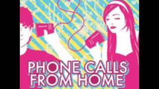 Phone Calls From Home- "Coming Back to the World"