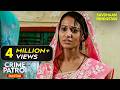 ख़ून के रिश्ते Best Of Crime Patrol 2025 Full EP Crime Series Savdhaan