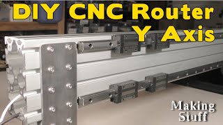 CNC Router Part 6 - Finishing the Y Axis