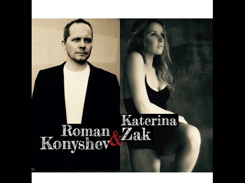 Roman Konyshev & Katerina Zak