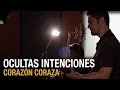 Ocultas Intenciones - Corazon Coraza