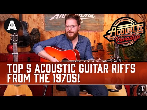 Ben's Top 5 Acoustic Guitar Riffs from The 1970s!