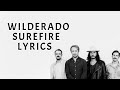 Wilderado Surefire Lyrics