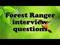 Forest Ranger Interview Questions