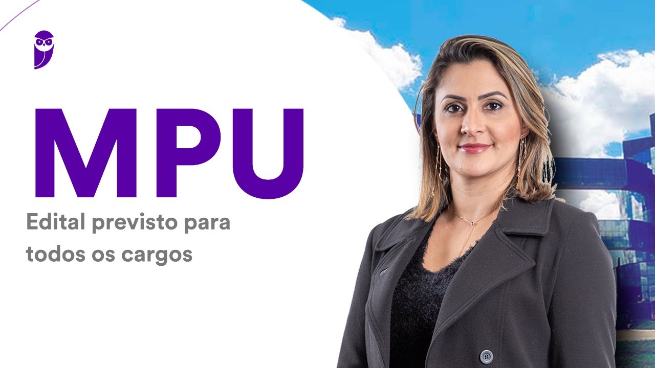 Concurso MPU: Edital previsto para todos os cargos